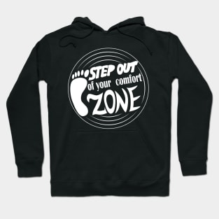 Step Out Of Your Comfort Zone Hoodie